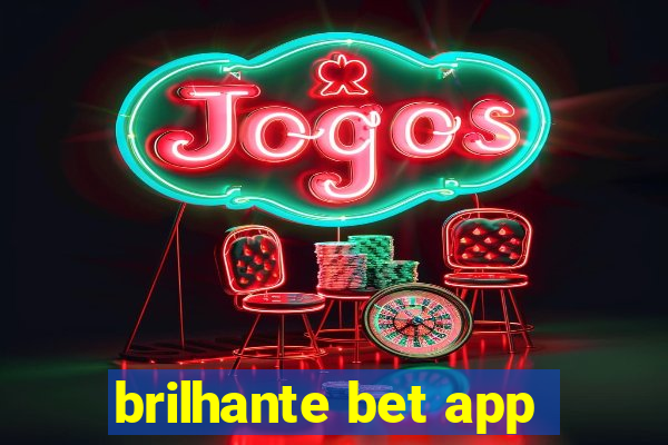 brilhante bet app